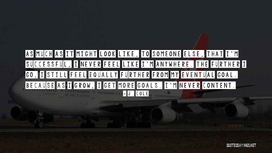 Successful Goals Quotes By J. Cole Successful Goals Quotes By J. Cole