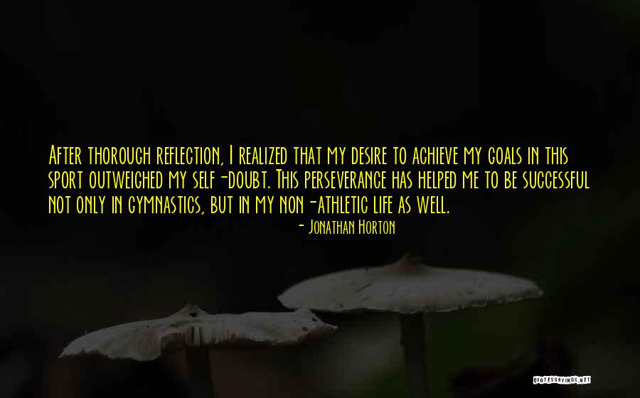 Successful Goals Quotes By Jonathan Horton Successful Goals Quotes By Jonathan Horton