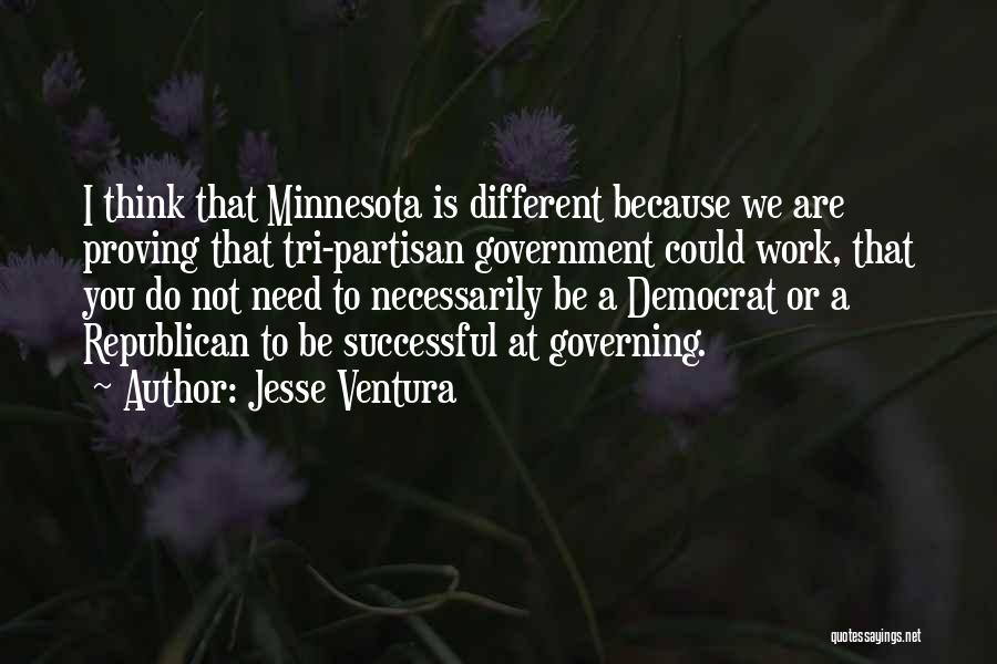 Successful Government Quotes By Jesse Ventura