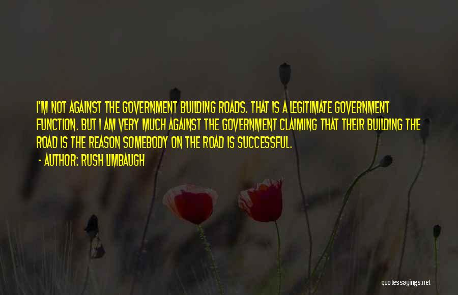 Successful Government Quotes By Rush Limbaugh