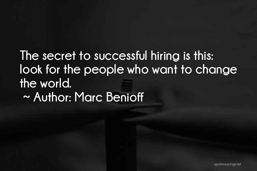 Successful Hiring Quotes By Marc Benioff