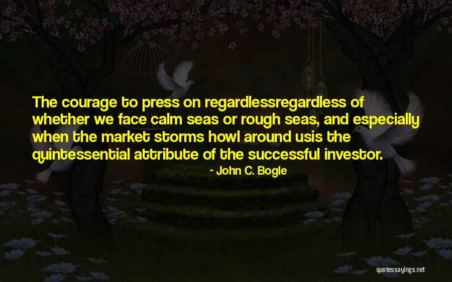 Successful Investor Quotes By John C. Bogle Successful Investor Quotes By John C. Bogle
