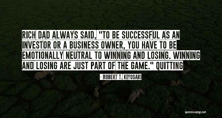Successful Investor Quotes By Robert T. Kiyosaki Successful Investor Quotes By Robert T. Kiyosaki