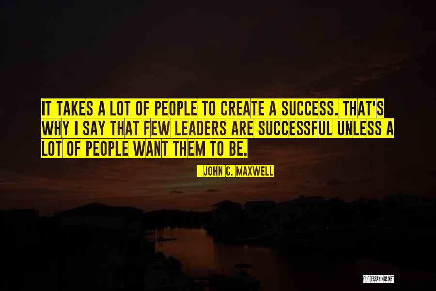 Successful Leaders Quotes By John C. Maxwell