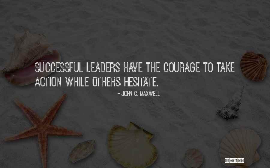 Successful Leaders Quotes By John C. Maxwell