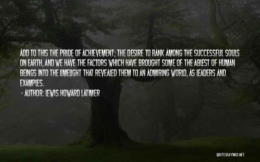 Successful Leaders Quotes By Lewis Howard Latimer