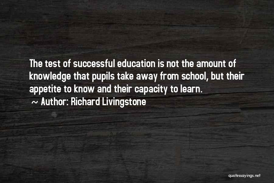 Successful Learning Quotes By Richard Livingstone