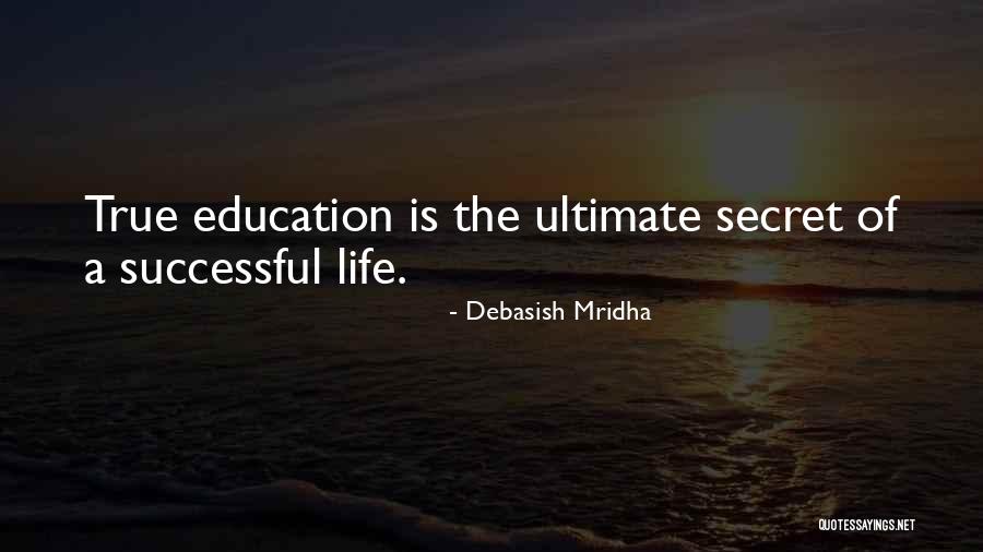 Successful Life Quotes By Debasish Mridha Successful Life Quotes By Debasish Mridha