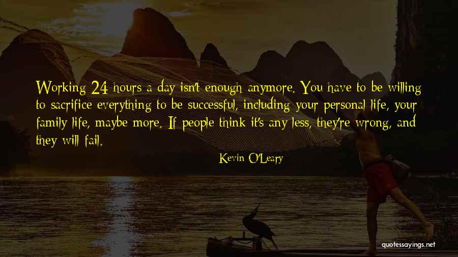 Successful Life Quotes By Kevin O'Leary Successful Life Quotes By Kevin O'Leary