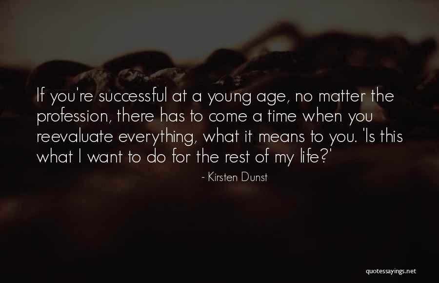 Successful Life Quotes By Kirsten Dunst Successful Life Quotes By Kirsten Dunst