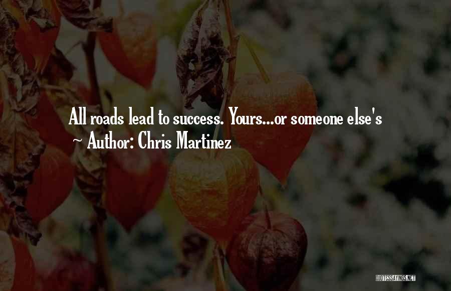 Successful Living Quotes By Chris Martinez