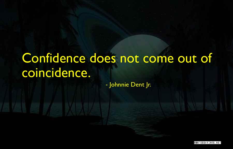 Successful Living Quotes By Johnnie Dent Jr.