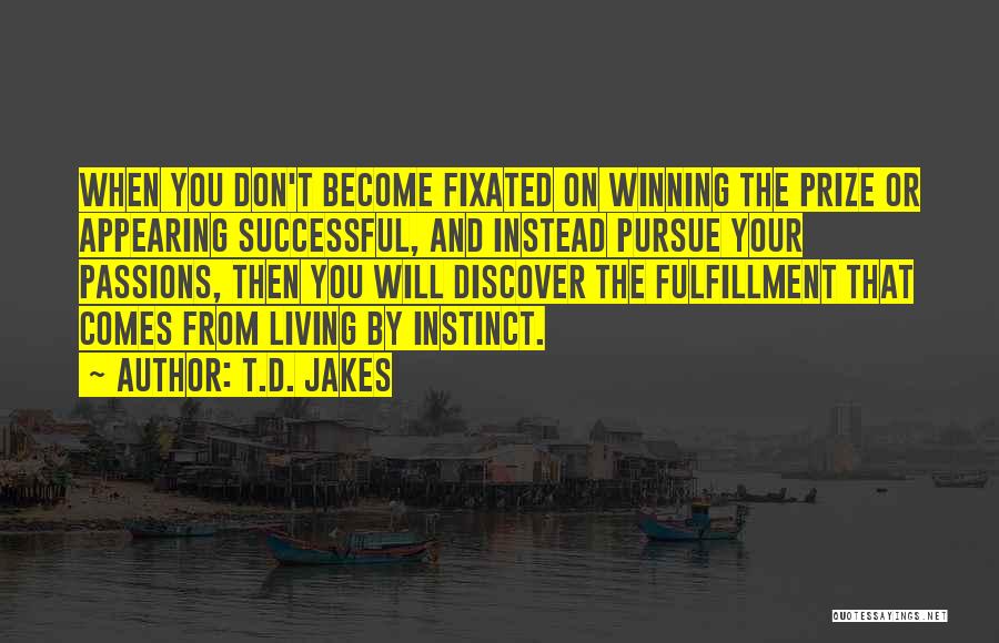 Successful Living Quotes By T.D. Jakes