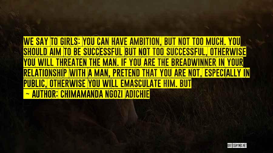 Successful Man Quotes By Chimamanda Ngozi Adichie