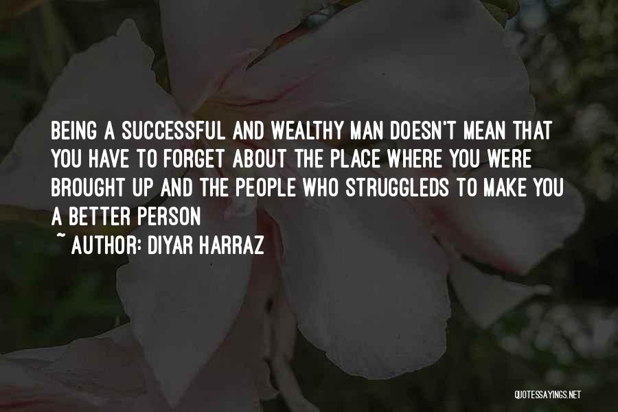 Successful Man Quotes By Diyar Harraz