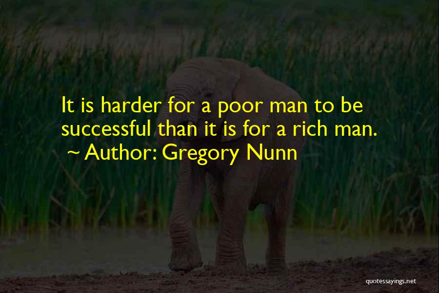 Successful Man Quotes By Gregory Nunn