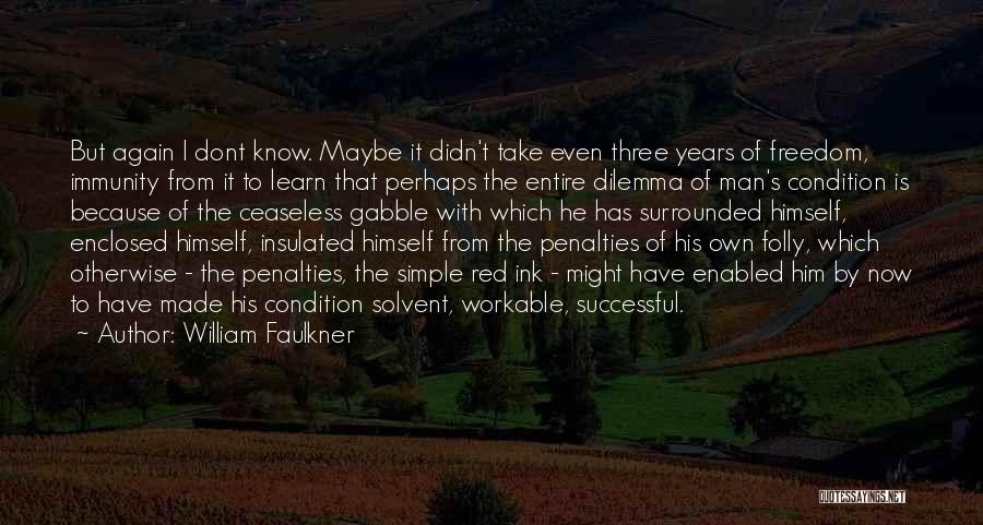 Successful Man Quotes By William Faulkner