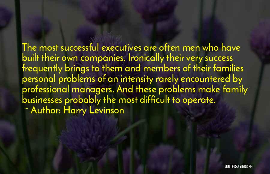 Successful Managers Quotes By Harry Levinson