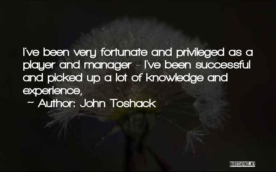 Successful Managers Quotes By John Toshack