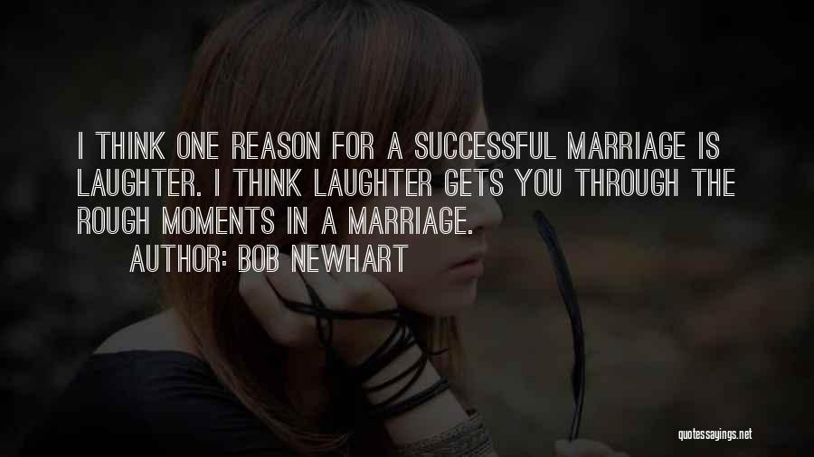 Successful Marriage Quotes By Bob Newhart