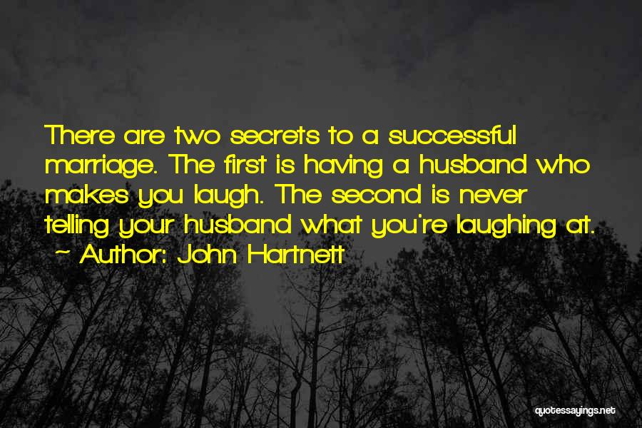 Successful Marriage Quotes By John Hartnett