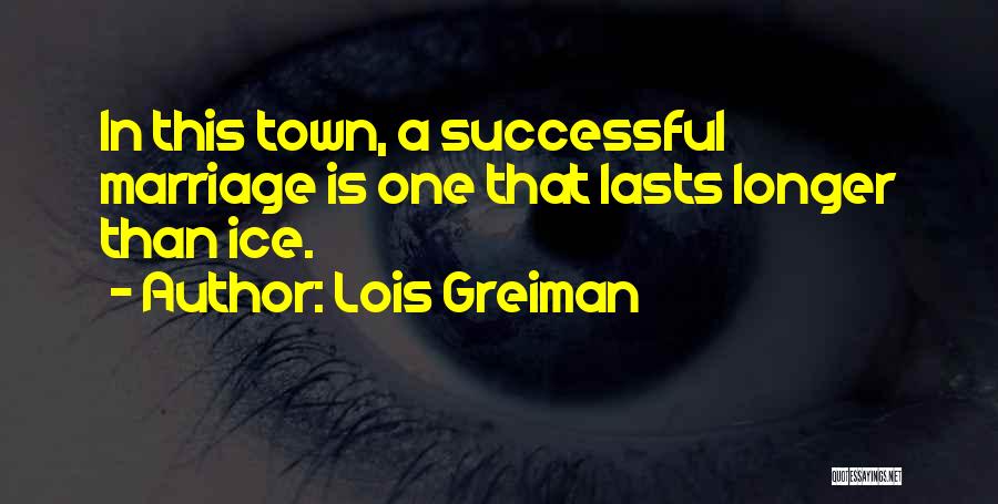 Successful Marriage Quotes By Lois Greiman