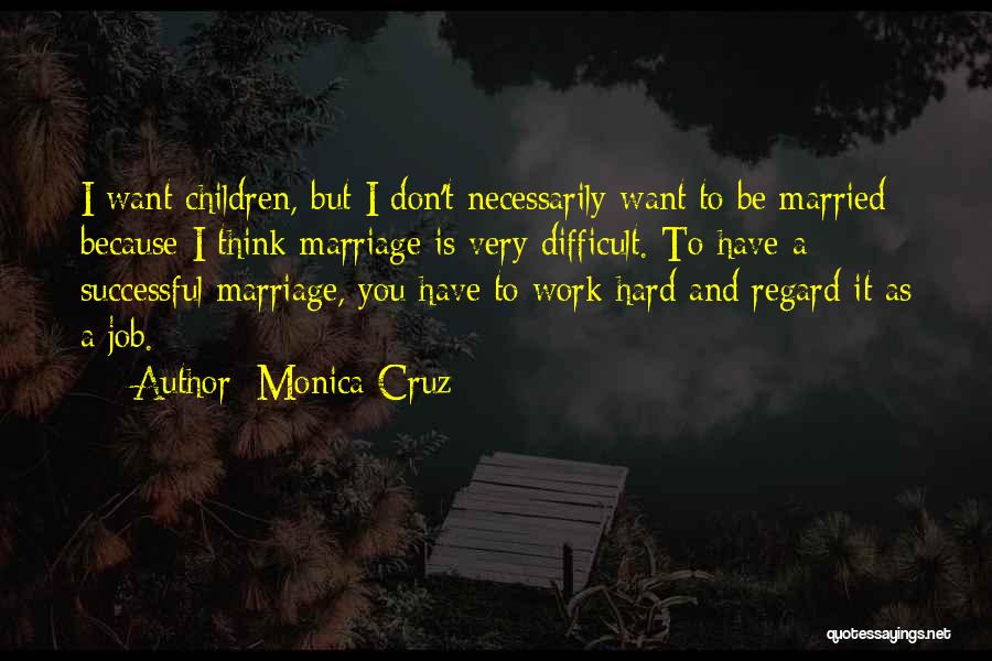 Successful Marriage Quotes By Monica Cruz