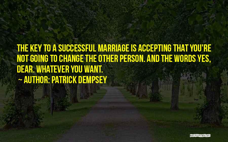 Successful Marriage Quotes By Patrick Dempsey