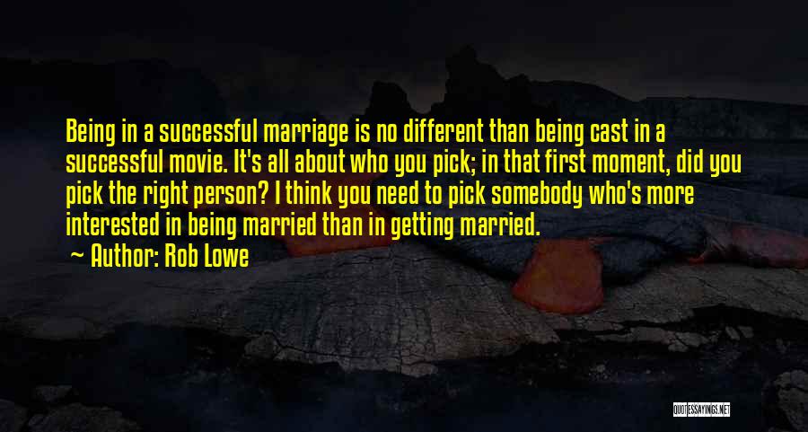 Successful Marriage Quotes By Rob Lowe