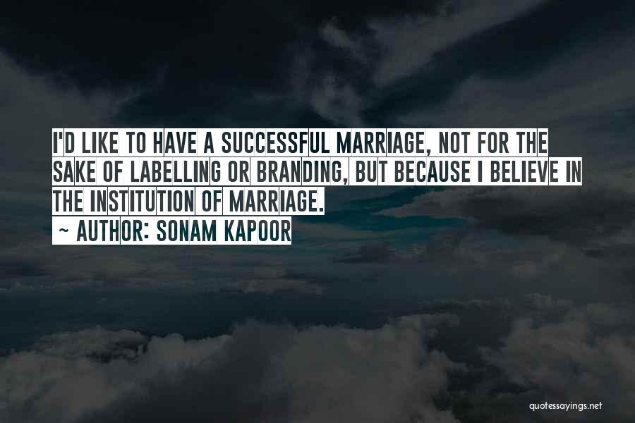 Successful Marriage Quotes By Sonam Kapoor