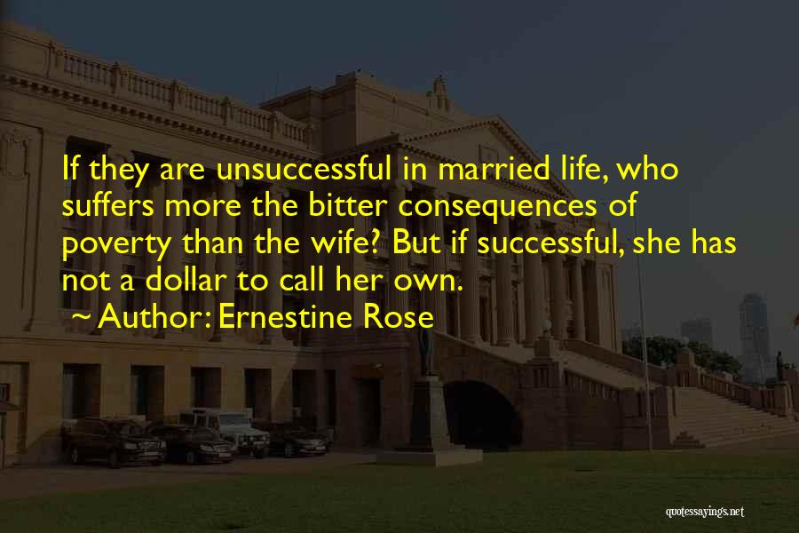 Successful Married Life Quotes By Ernestine Rose