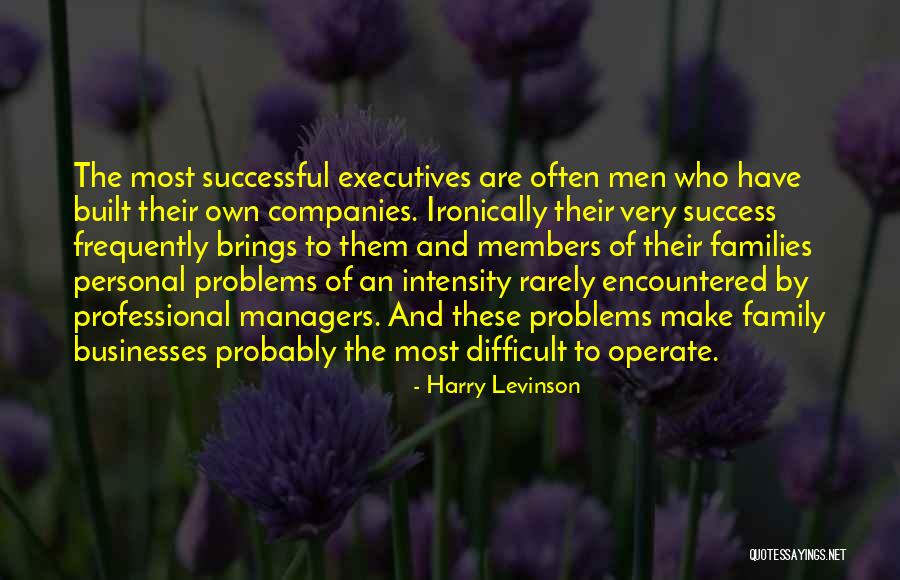 Successful Men Quotes By Harry Levinson Successful Men Quotes By Harry Levinson