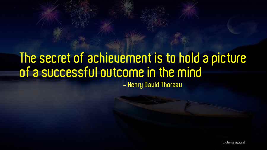 Successful Mind Quotes By Henry David Thoreau Successful Mind Quotes By Henry David Thoreau