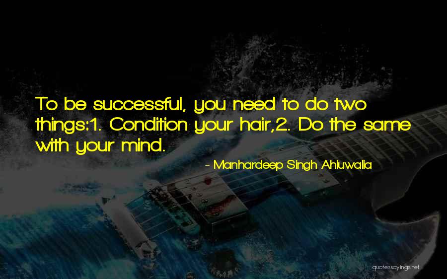 Successful Mind Quotes By Manhardeep Singh Ahluwalia Successful Mind Quotes By Manhardeep Singh Ahluwalia