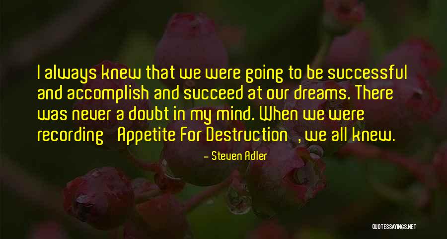 Successful Mind Quotes By Steven Adler Successful Mind Quotes By Steven Adler