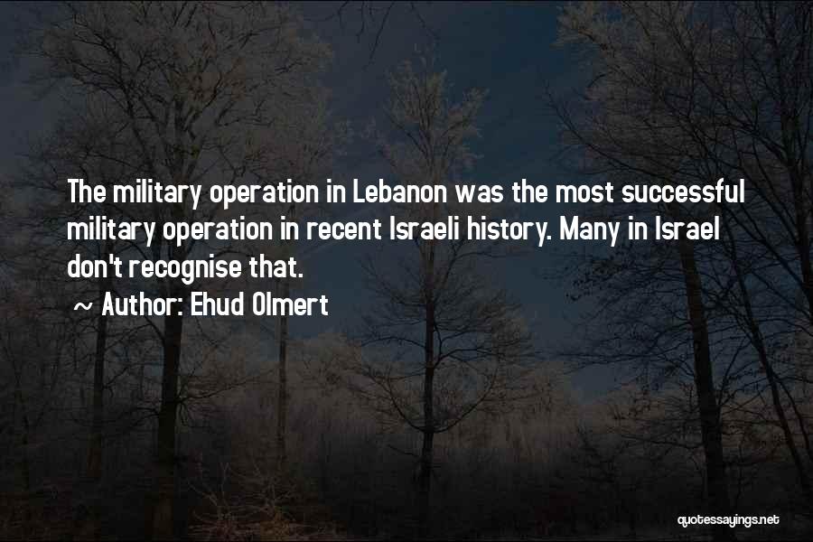 Successful Operation Quotes By Ehud Olmert