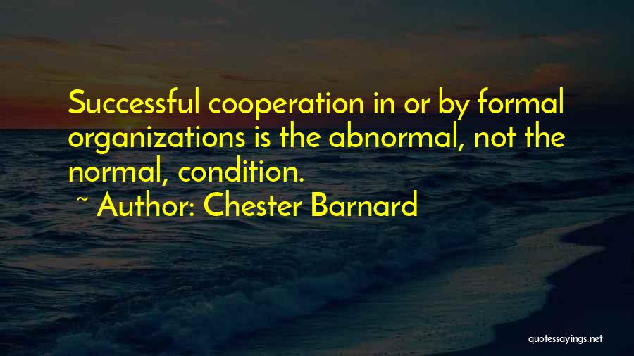 Successful Organizations Quotes By Chester Barnard