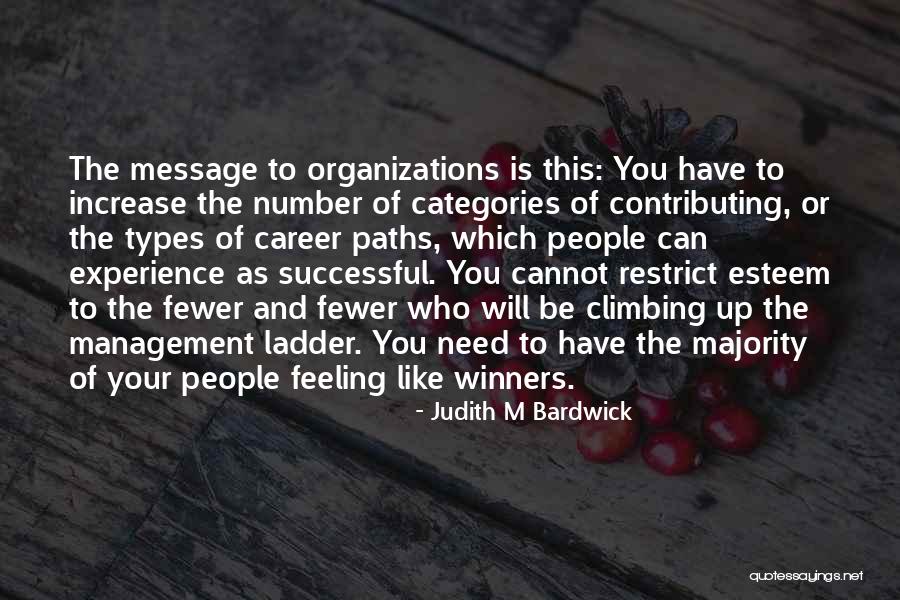 Successful Organizations Quotes By Judith M Bardwick Successful Organizations Quotes By Judith M Bardwick