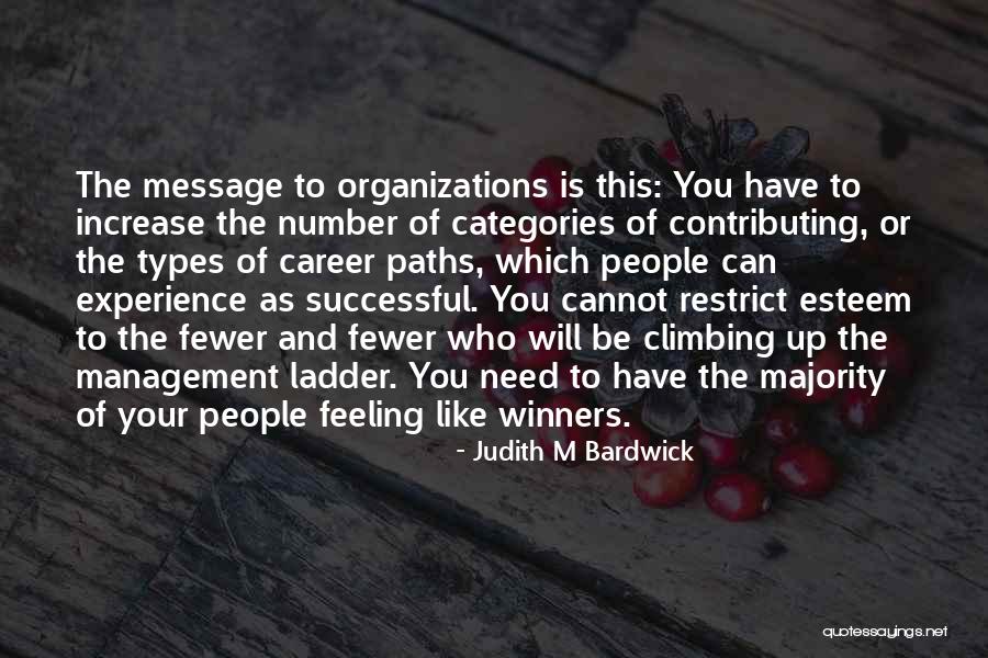 Successful Organizations Quotes By Judith M Bardwick