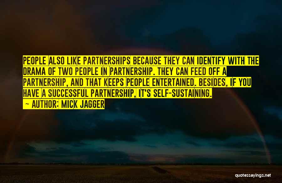 Successful Partnerships Quotes By Mick Jagger