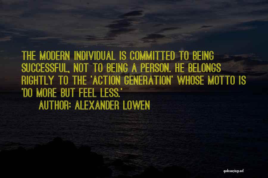 Successful Person Quotes By Alexander Lowen
