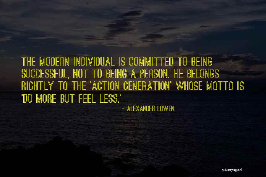 Successful Person Quotes By Alexander Lowen Successful Person Quotes By Alexander Lowen