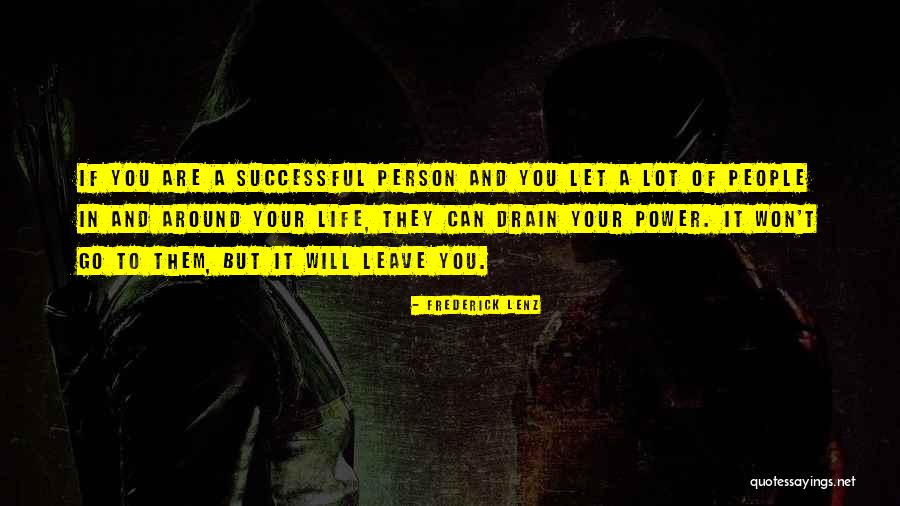 Successful Person Quotes By Frederick Lenz