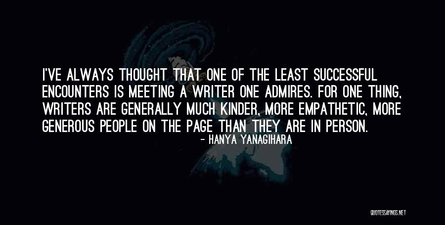 Successful Person Quotes By Hanya Yanagihara