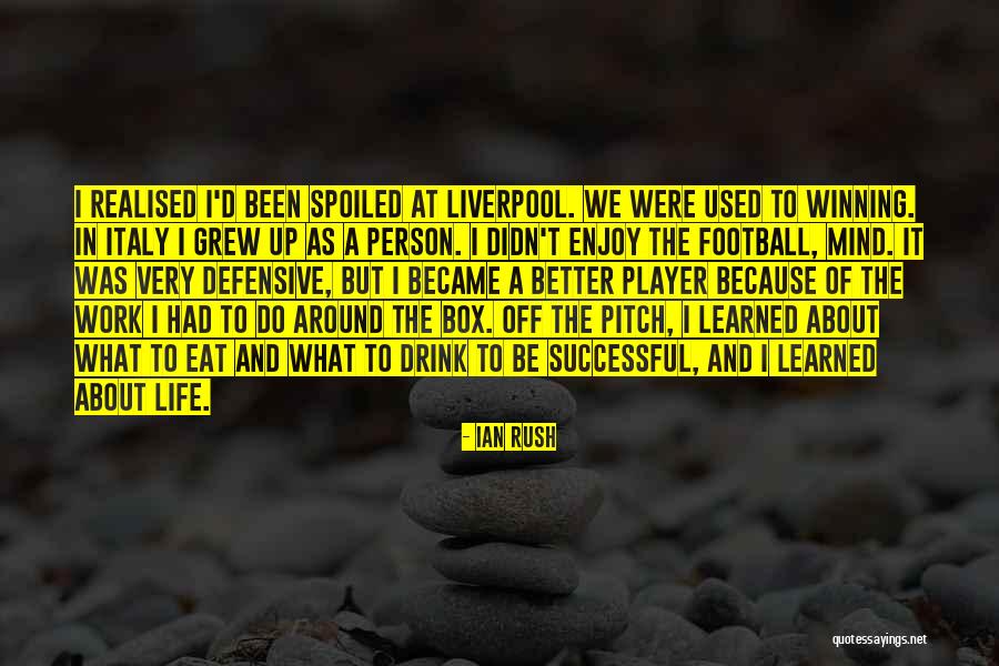 Successful Person Quotes By Ian Rush Successful Person Quotes By Ian Rush