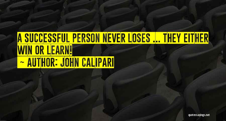 Successful Person Quotes By John Calipari