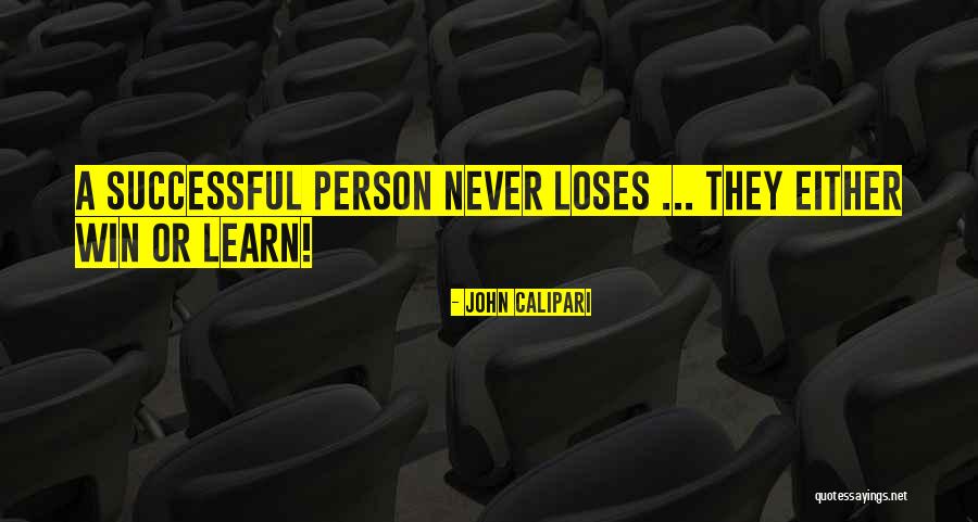 Successful Person Quotes By John Calipari