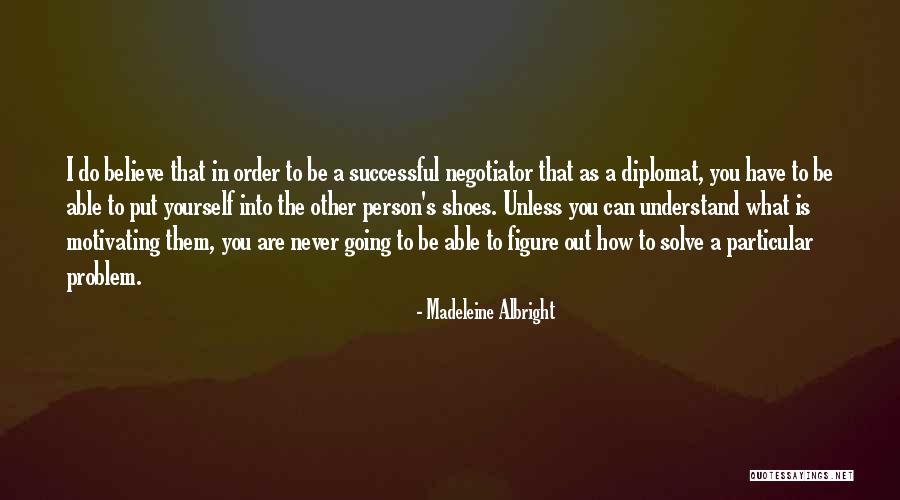 Successful Person Quotes By Madeleine Albright