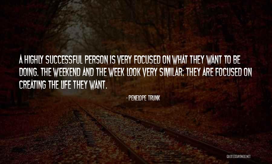 Successful Person Quotes By Penelope Trunk