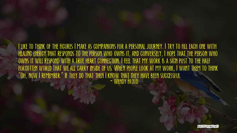 Successful Person Quotes By Wendy Froud